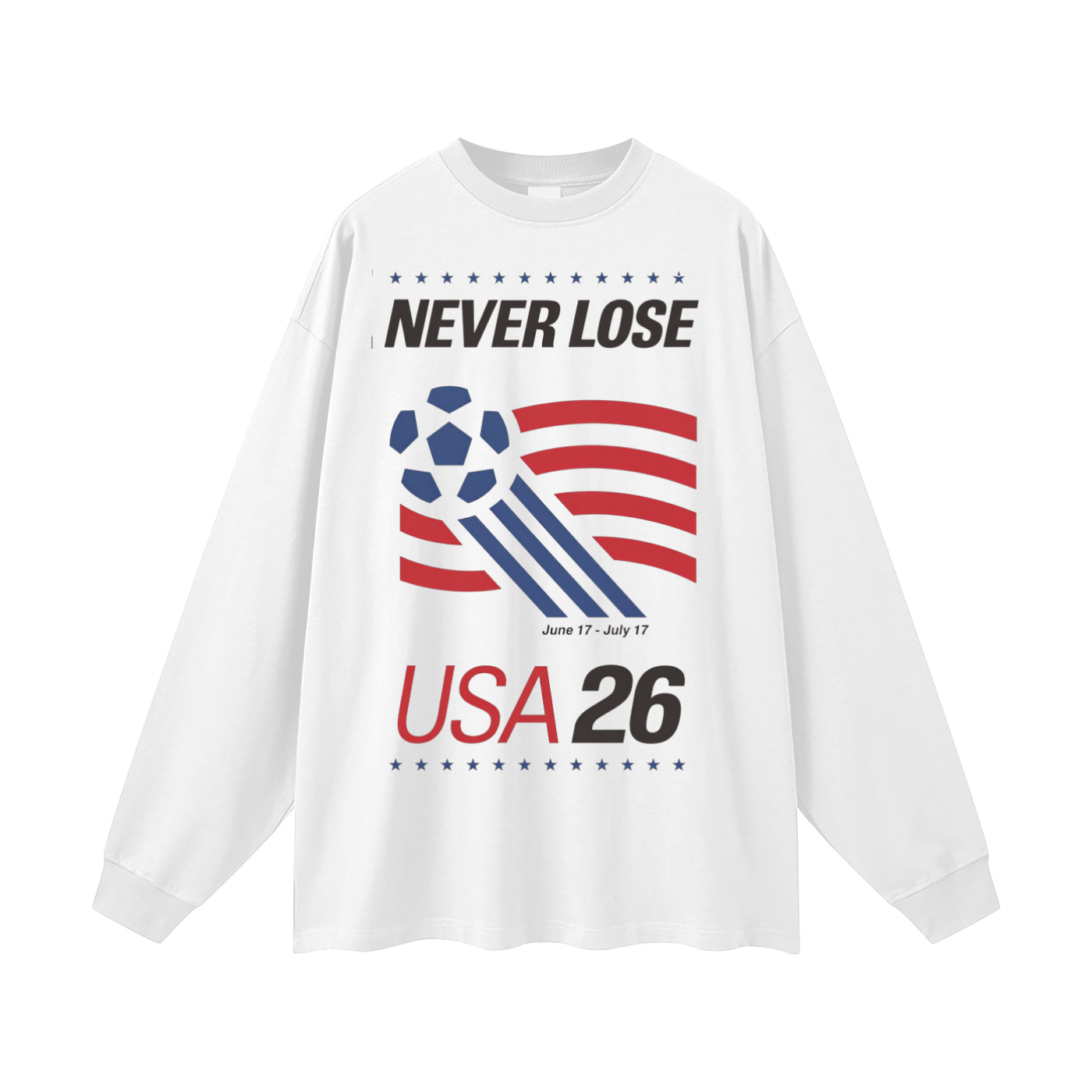 Never Lose USA Long Sleeve T-Shirt